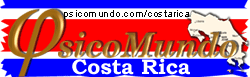 Volver a la pgina principal de PsicoMundo Costa Rica